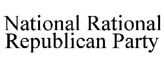NATIONAL RATIONAL REPUBLICAN PARTY