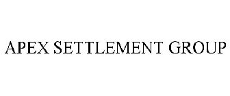 APEX SETTLEMENT GROUP