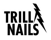 TRILLA NAILS