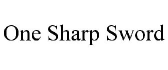ONE SHARP SWORD