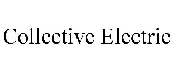 COLLECTIVE ELECTRIC