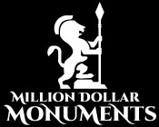 MILLION DOLLAR MONUMENTS