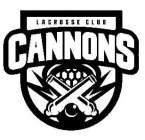 LACROSSE CLUB CANNONS