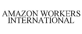 AMAZON WORKERS INTERNATIONAL