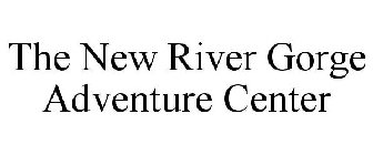 NEW RIVER GORGE ADVENTURE CENTER