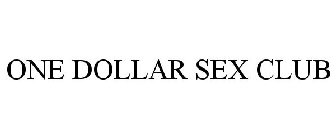 ONE DOLLAR SEX CLUB