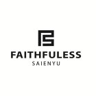 F FAITHFULESS SAIENYU