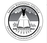 SALISH KOOTENAI COLLEGE EDUCATION · LEADERSHIP · WISDOM