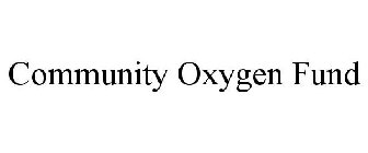 COMMUNITY OXYGEN FUND