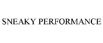 SNEAKY PERFORMANCE