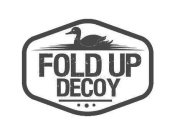 FOLD UP DECOY