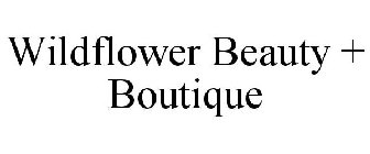 WILDFLOWER BEAUTY + BOUTIQUE