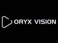 ORYX VISION