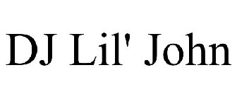 DJ LIL' JOHN