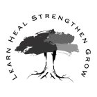 LEARN HEAL STRENGTHEN GROW