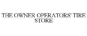 THE OWNER OPERATORS' TIRE STORE