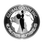GLOBAL GOODS INC. HELPING OTHERS HELP THEMSELVES