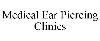 MEDICAL EAR PIERCING CLINICS