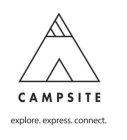 CAMPSITE EXPLORE EXPRESS CONNECT