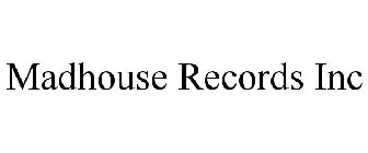 MADHOUSE RECORDS