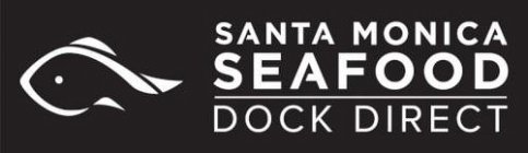 SANTA MONICA SEAFOOD DOCK DIRECT