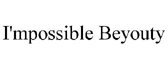 I'MPOSSIBLE BEYOUTY