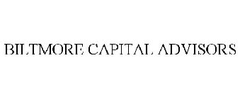 BILTMORE CAPITAL ADVISORS