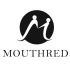 M MOUTHRED