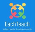 EACHTEACH A GLOBAL TEACHER LEARNING COMMUNITY