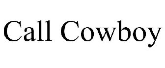 CALL COWBOY
