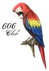 606 CLUB