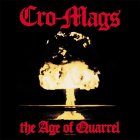 CRO-MAGS THE AGE OF QUARREL