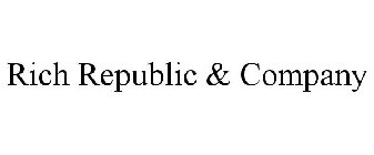 RICH REPUBLIC & COMPANY