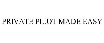 PRIVATE PILOT MADE EASY