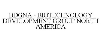 BDGNA - BIOTECHNOLOGY DEVELOPMENT GROUP NORTH AMERICA