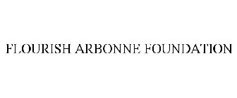FLOURISH ARBONNE FOUNDATION