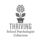 THE THRIVING SCHOOL PSYCHOLOGIST COLLECTIVE