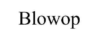 BLOWOP