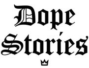DOPE STORIES