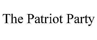 THE PATRIOT PARTY