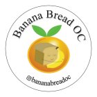 BANANA BREAD OC