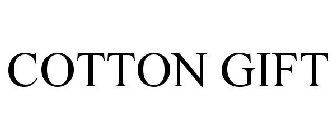 COTTON GIFT