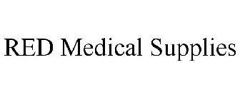 RED MEDICAL SUPPLIES