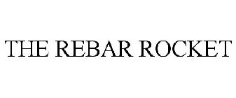THE REBAR ROCKET