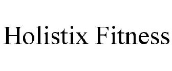 HOLISTIX FITNESS