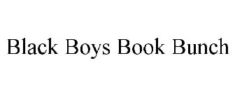 BLACK BOYS BOOK BUNCH