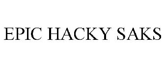 EPIC HACKY SAKS