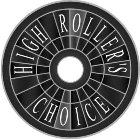 HIGH ROLLER'S CHOICE