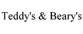 TEDDY'S & BEARY'S