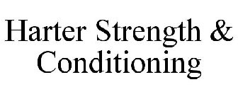 HARTER STRENGTH & CONDITIONING